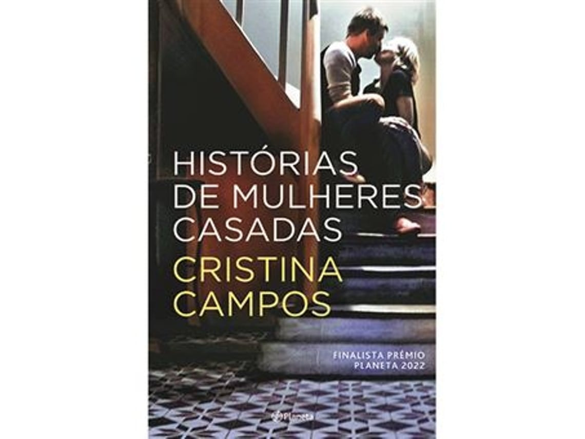 Historias de Mujeres Casadas de Cristina Campos (Portugués)