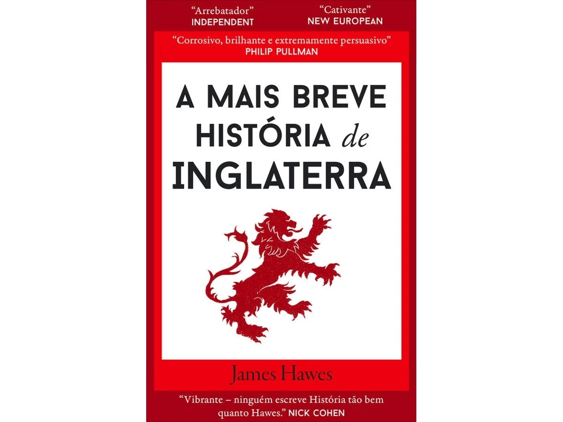 La Historia Más Breve de Inglaterra de James Hawes (Portugués)