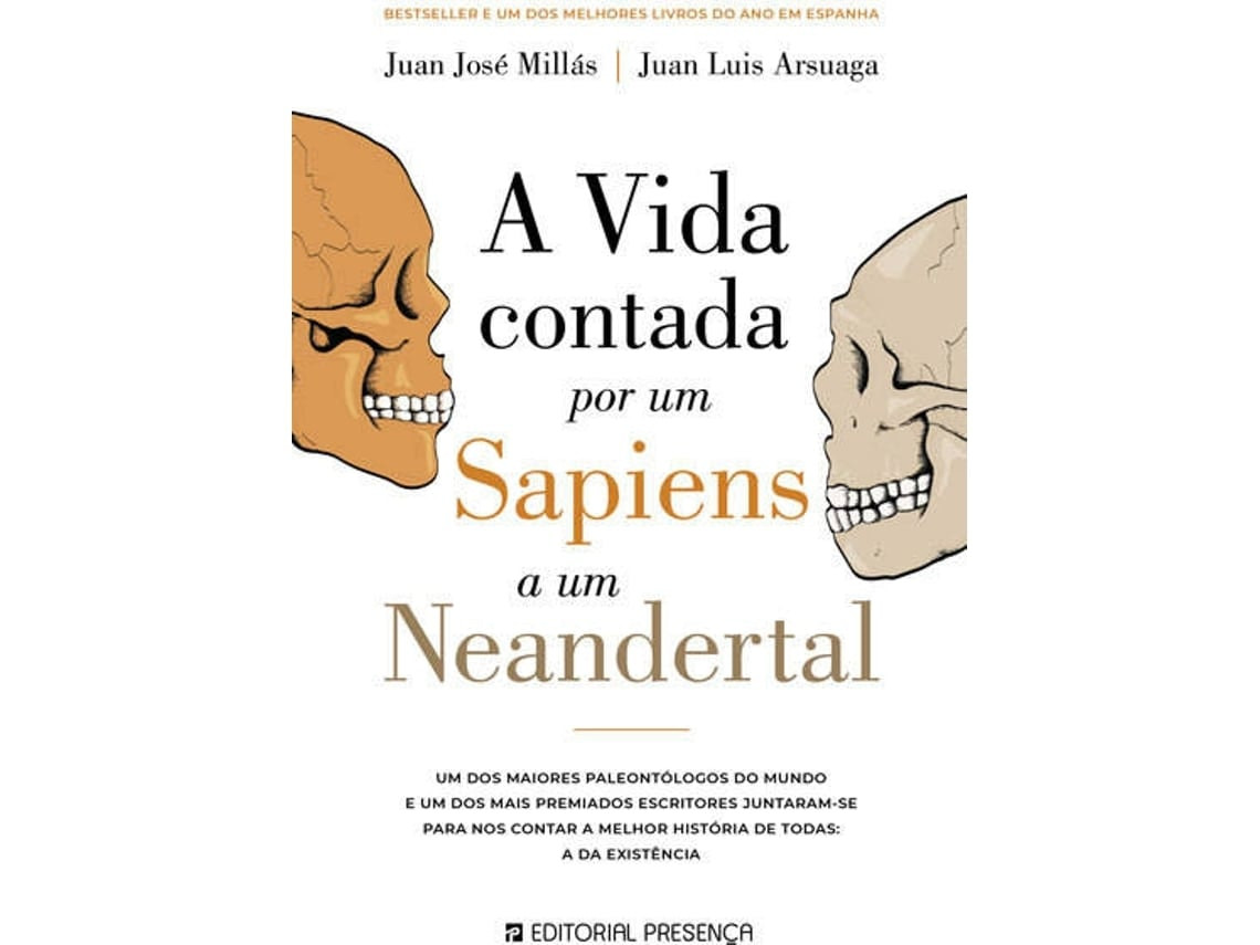 A Vida Contada por un Sapiens a un Neandertal de Juan José Millás (Portugués)