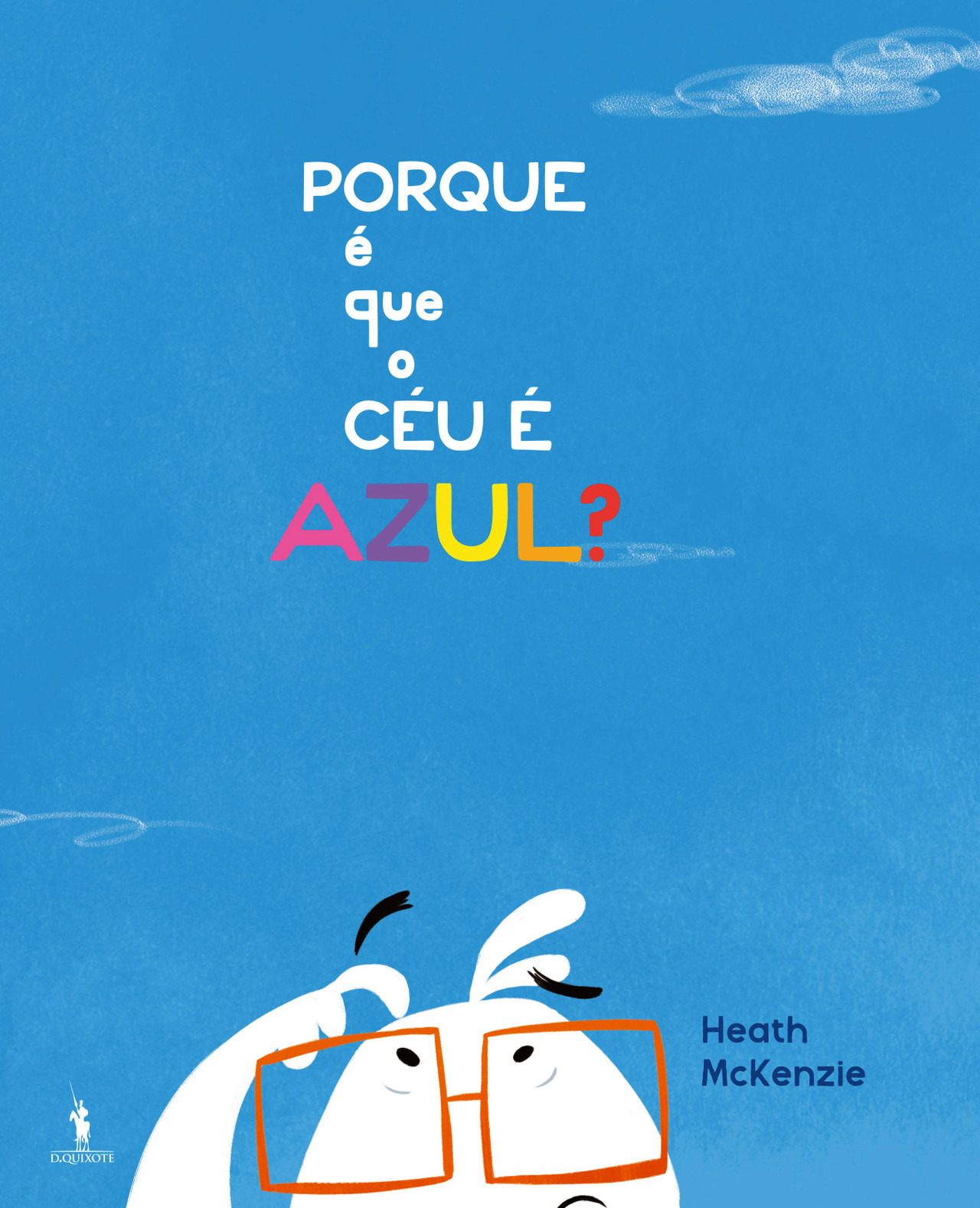 Por qué el cielo es azul? de Heath Mckenzie (Portugués)