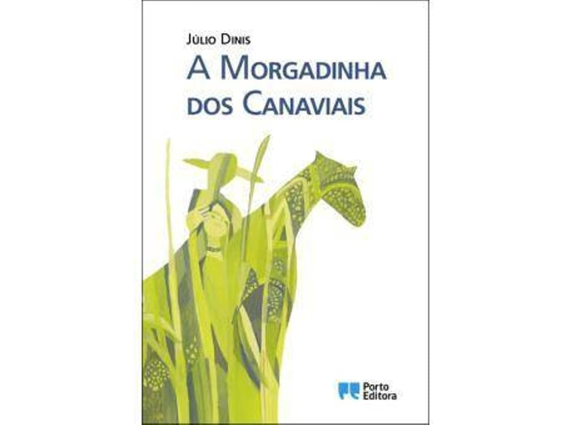 A morgadinha dos canaviais de Júlio Dinis (Portugués)