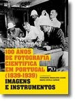 100 Años de Fotografía Científica en Portugal de Maria Estela Jardim (Portugués)
