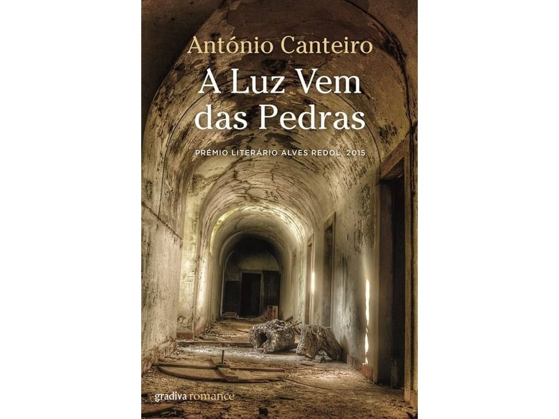 A Luz Vem das Pedras by Antonio Canteiro (Portuguese)