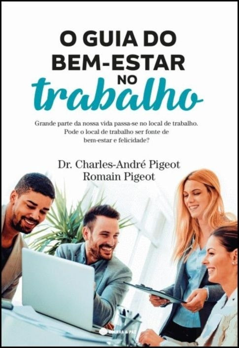 Guía del bienestar en el trabajo de Romain Pigeot (Portugués)