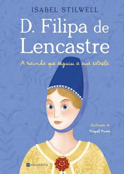 D. Filipa de Lencastre by Isabel Stilwell (Portuguese)