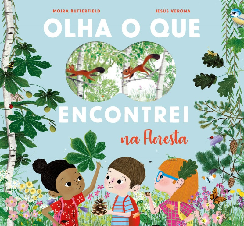 Mira lo que encontré en el bosque de Moira Butterfield (Portugués)