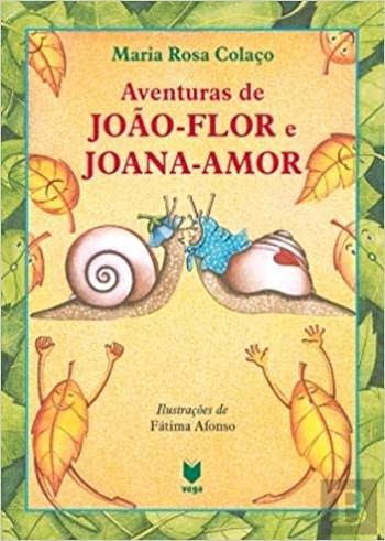 Aventuras de João-Flor and Joana-Amor by Mªrosa Colaço (Portuguese)