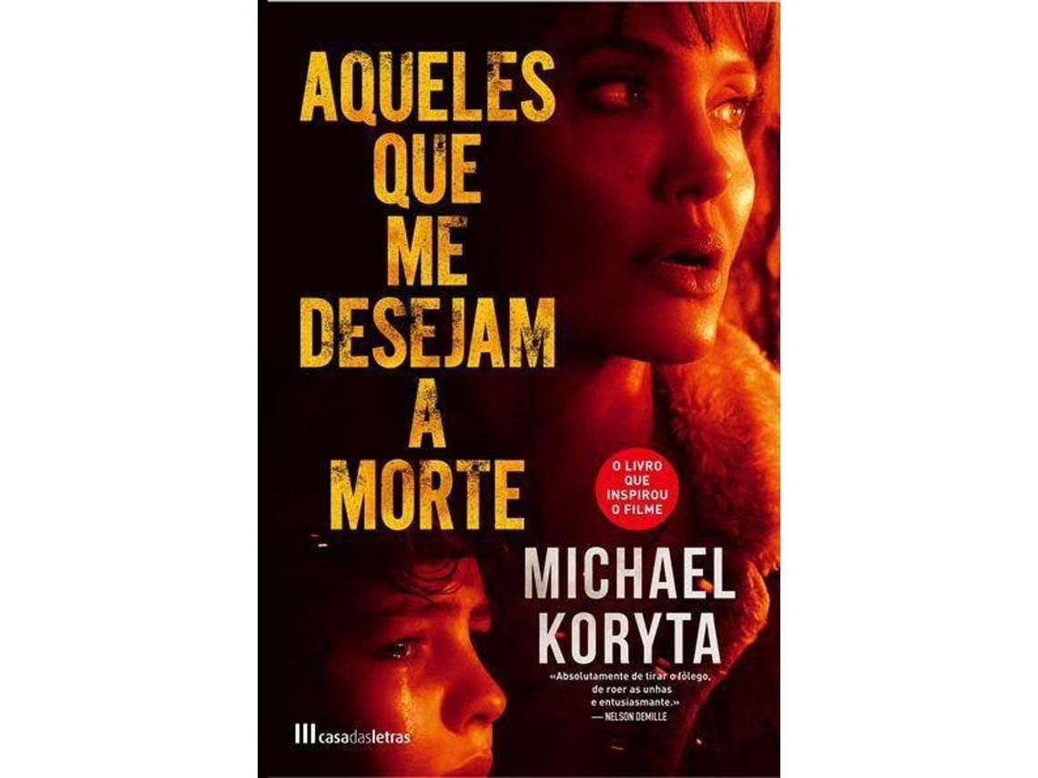 Aqueles que me Desejam a Morte de Michael Koryta (Portugués)