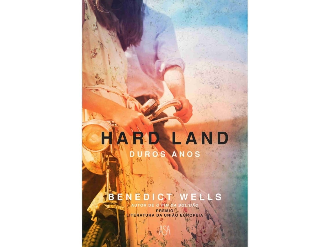 Hard Land by Benedict Wells (Portuguese)