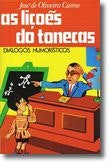 As Lições do Tonecas de José de Oliveira Cosme (Portugués)