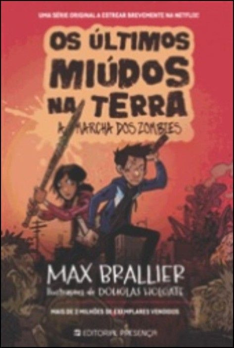 The Last Kids on Earth — The March of the Zombies by Max Brallier (Portuguese)