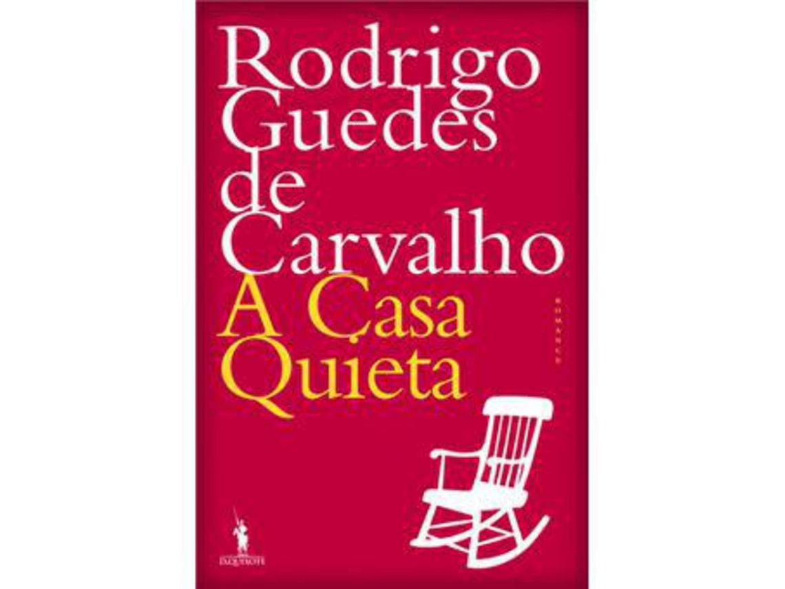 Livro A Casa Quieta de Rodrigo Guedes de Carvalho (Português)