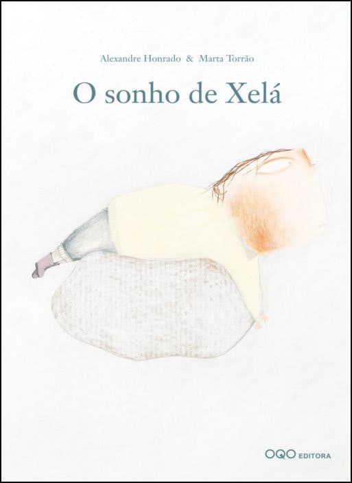 El sueño de Xelá de Alexandre Honrado (Portugués)