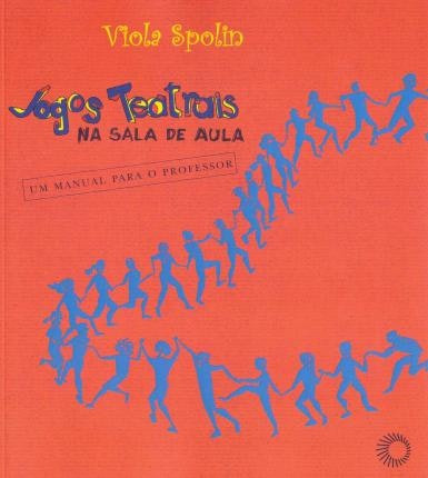Juegos teatrales en el aula de Spolin Viola (Portugués)