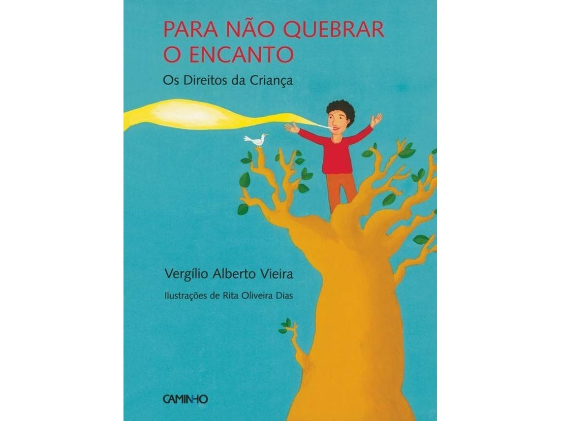 Livro Para Não Quebrar o Encanto by Vergílio Alberto (Portuguese)