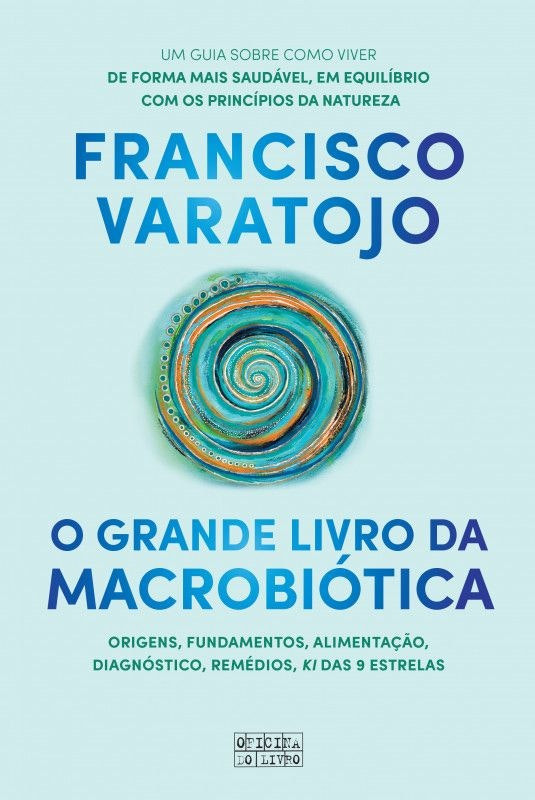 The Great Book of Macrobiotics by Francisco Varatojo (Portuguese)