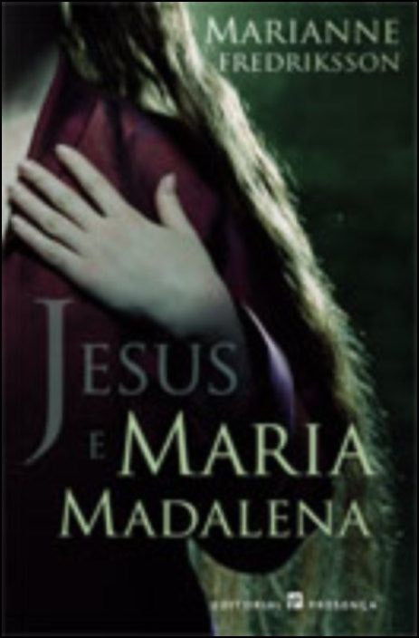 Jesús y María Magdalena de Marianne Fredriksson (Portugués)