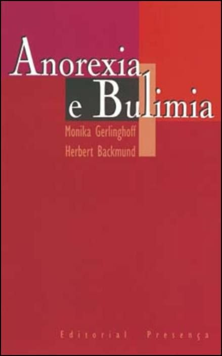 Anorexia and Bulimia by M. Gerlinghoff (Portuguese)