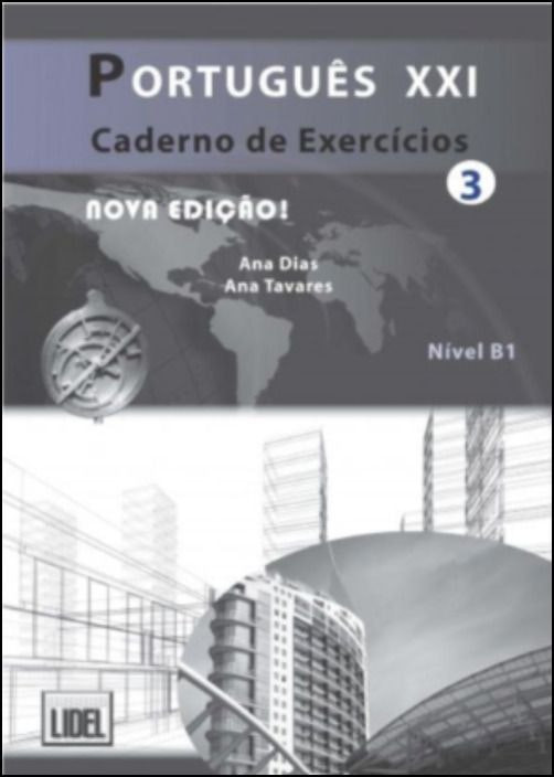 Livro Português XXI — Exercise Book by Ana Tavares (Portuguese)