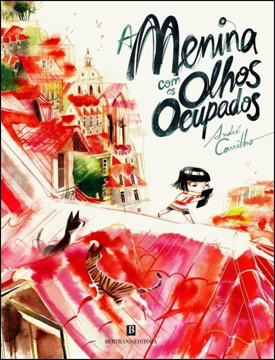 A Menina com os Olhos Ocupados by André Carrilho (Portuguese)