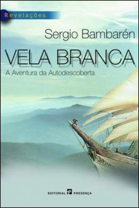 Vela Branca by Sergio Bambarén (Portuguese)