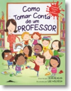 How to Take Care of a Teacher by Jean Reagan (Português)