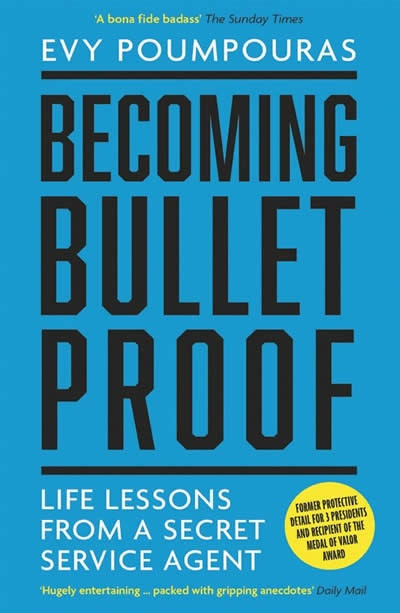 Becoming Bulletproof by Evy Poumpouras (English)