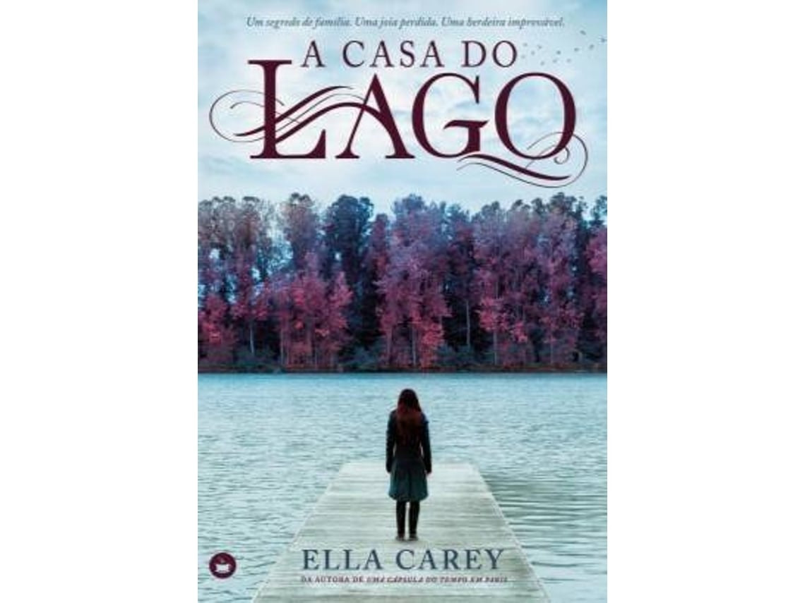 A Casa del Lago de Ella Carey (Portugués)