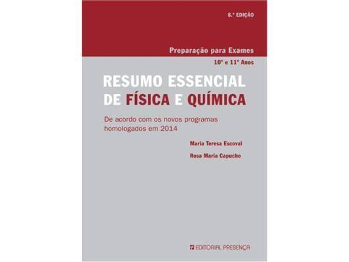 Resumen Esencial de Física y Química de Rosa T. Capucho y Maria Teresa Rion Escoval