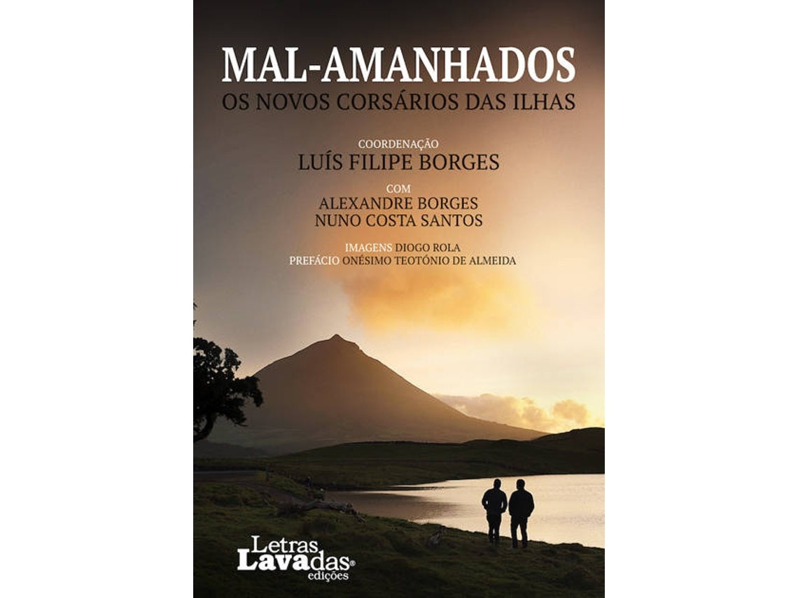 Mal-Amanhados by Luís Filipe Borges (Portuguese)