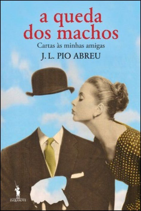 A Queda dos Machos by José Luís Pio Abreu (Portuguese)