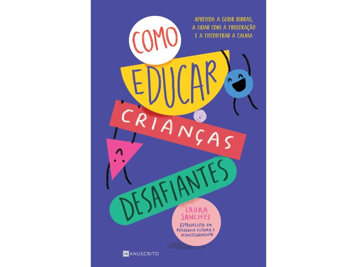 Cómo Educar a Niños Desafiantes de Laura Sanches (Portugués)