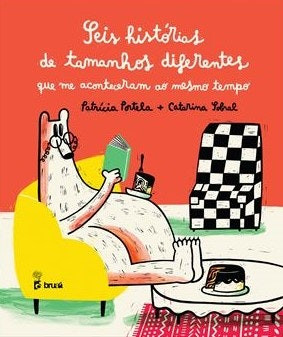 Seis Historias de Tamaños Diferentes de Patrícia Portela (Portugués)