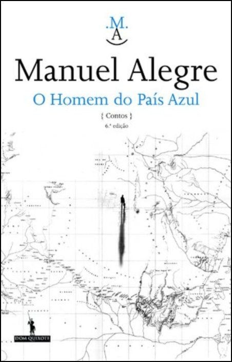 O Homem do País Azul de Manuel Alegre (Portugués)