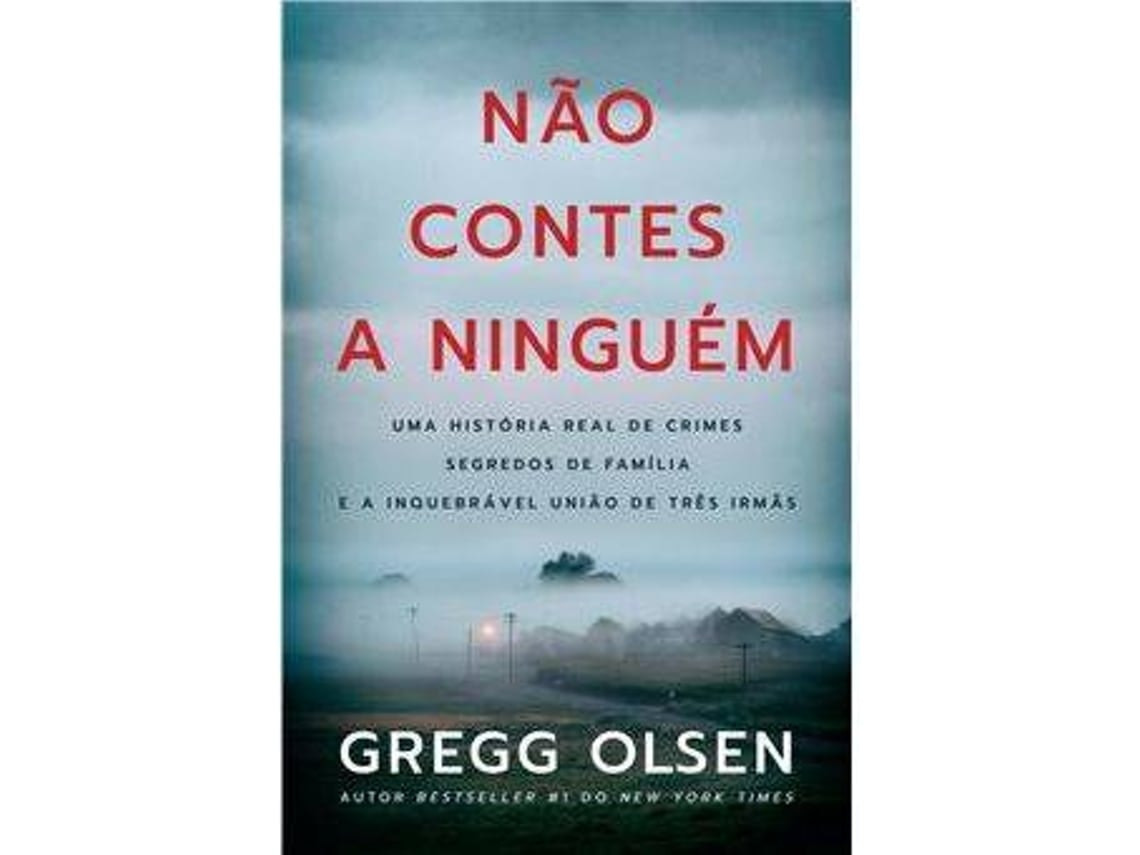Don't Tell Anyone by Gregg Olsen (Portuguese)