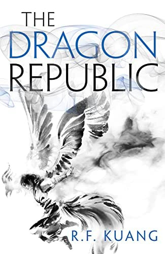 The Poppy War: The Dragon Republic de R F Kuang (Inglés)