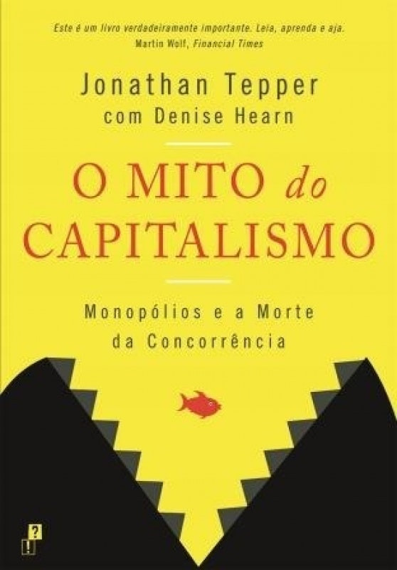 El mito del capitalismo de Jonathan Tepper (Portugués)