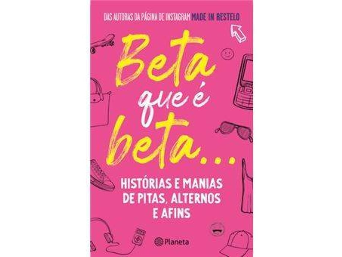Que é Beta? Historias y Manías de Made in Restelo (Portugués)