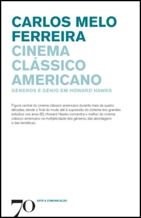 Cine clásico americano de Carlos Melo Ferreira (Portugués)
