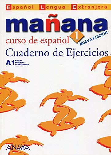 Libro Mañana 1 de Ana Isabel Blanco Gadañón (Cuaderno de ejercicios A1)