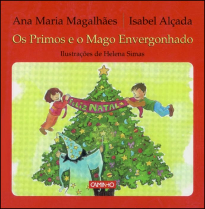 Os Primos e o Mago Envergonhado de Ana Maria Magalhães e Isabel Alçada (Portugués)