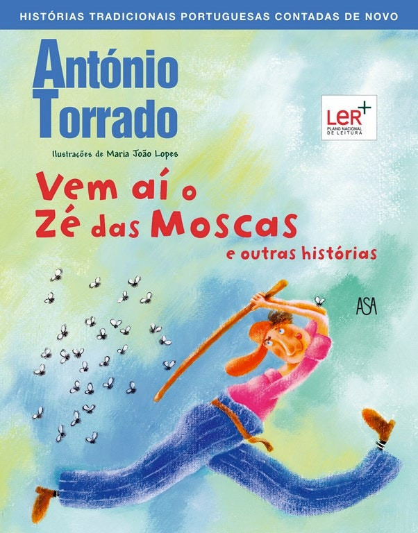 Vem Aí O Zé Das Moscas de Antonio Torrado (Portugués)