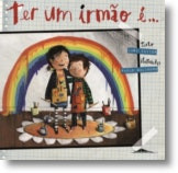 Ter Um Irmão É... de Lara Xavier (portugués)