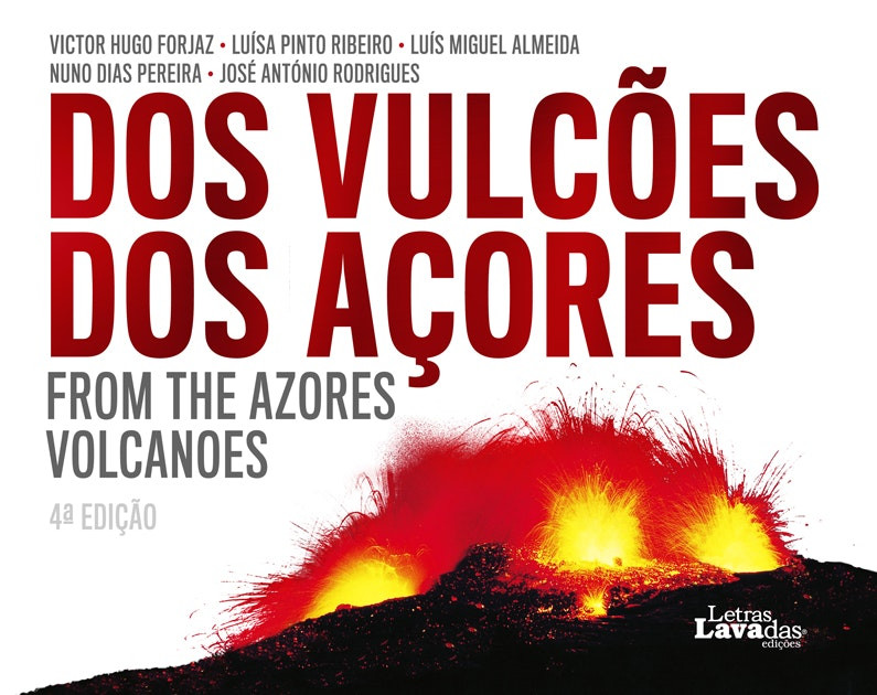 Book of the Azores Volcanoes by Victor Hugo Forjaz (Portuguese)