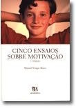 Cinco Ensayos sobre la Motivación Humana de Manuel Viegas Abreu (Portugués)