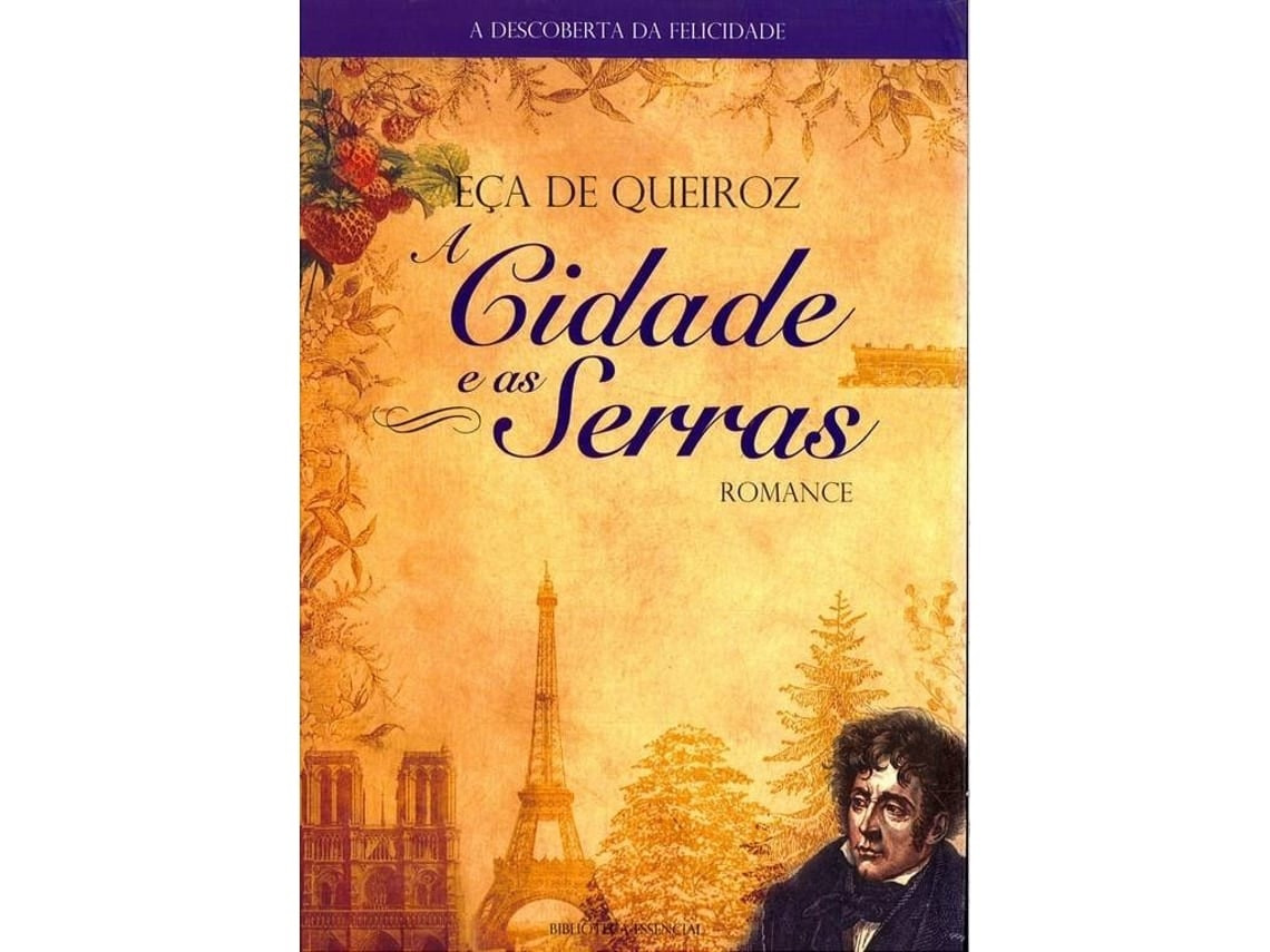A Cidade e as Serras de Eça de Queiroz (Portugués)