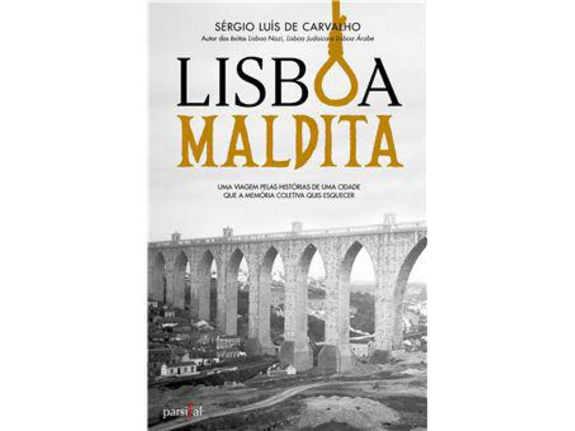 Lisboa Maldita de Sérgio Luís de Carvalho (Portugués)