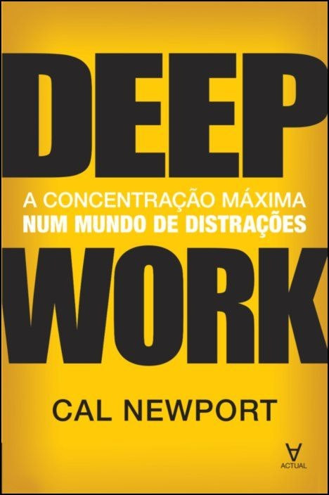 Deep Work by Cal Newport (Portuguese)