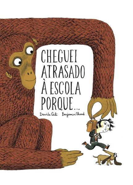 Llegué Tarde al Colegio Porque... de Davide Cali (Portugués)