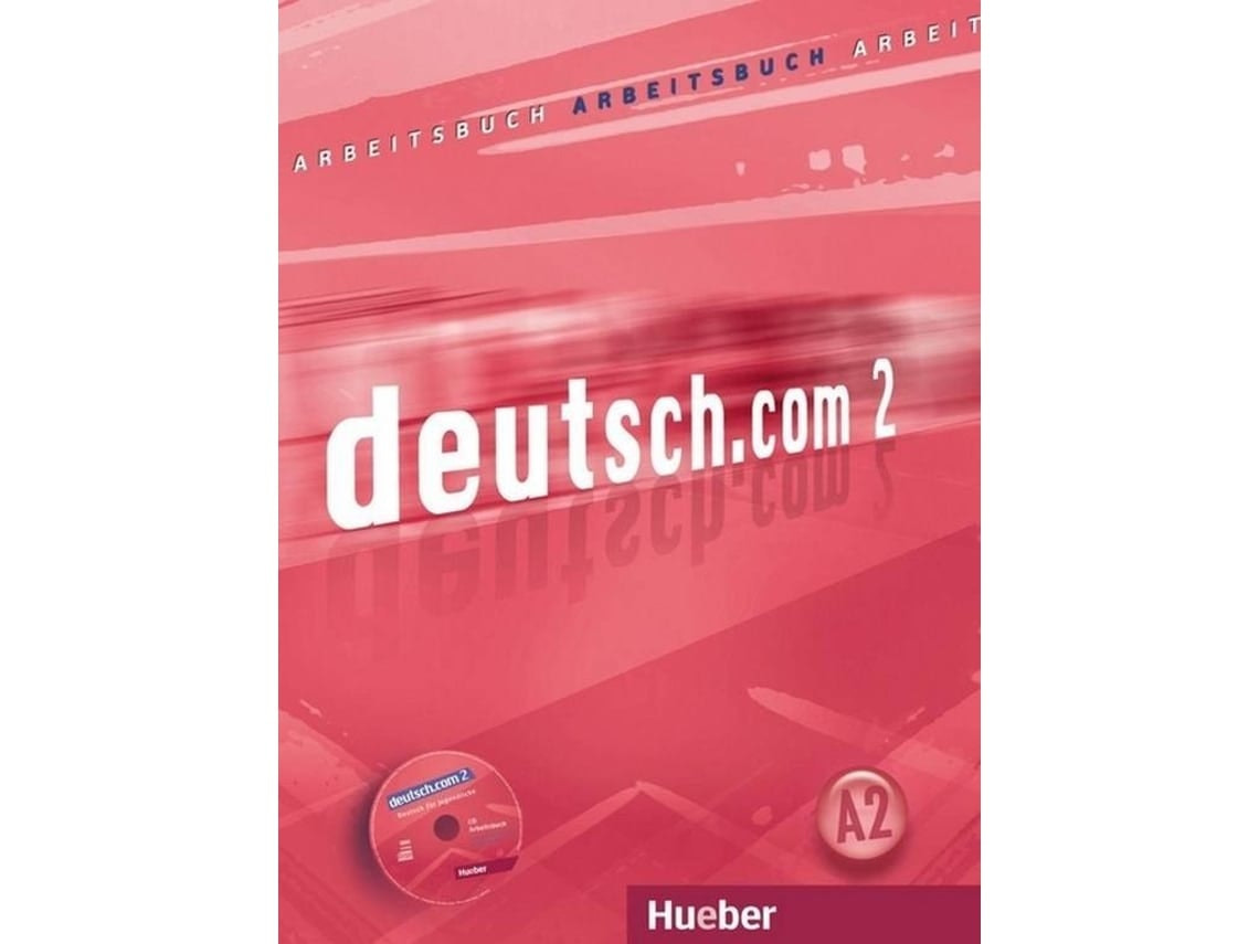 Deutsch.com 2 Arbeitsbuch de Anta Kursisa (Alemán)